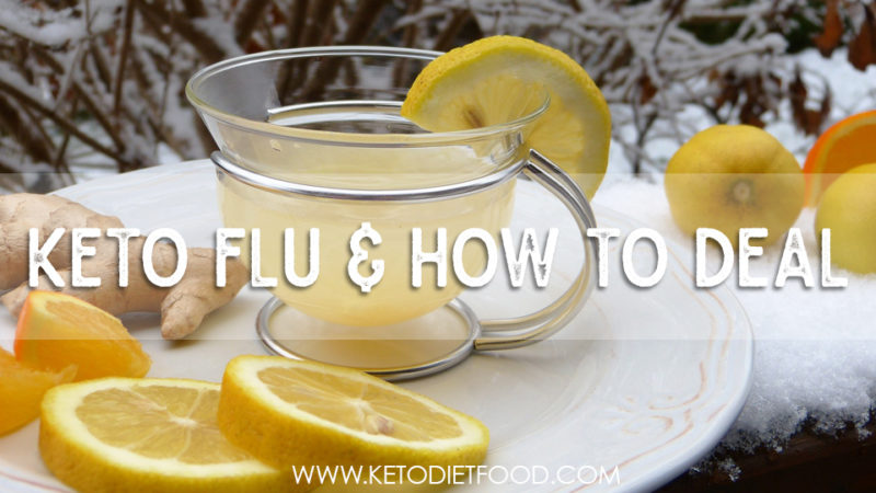 keto flu, how to deal with the keto flu, what is the keto flu