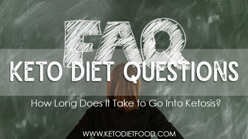 How Long Does It Take to Go Into Ketosis
